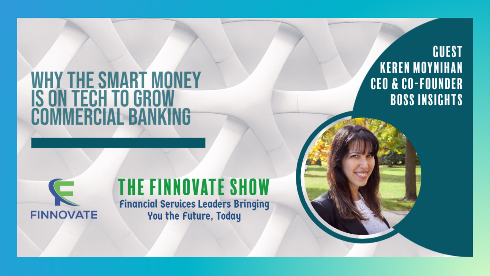 Boss Insights On The Finovate Show By Innovation 360