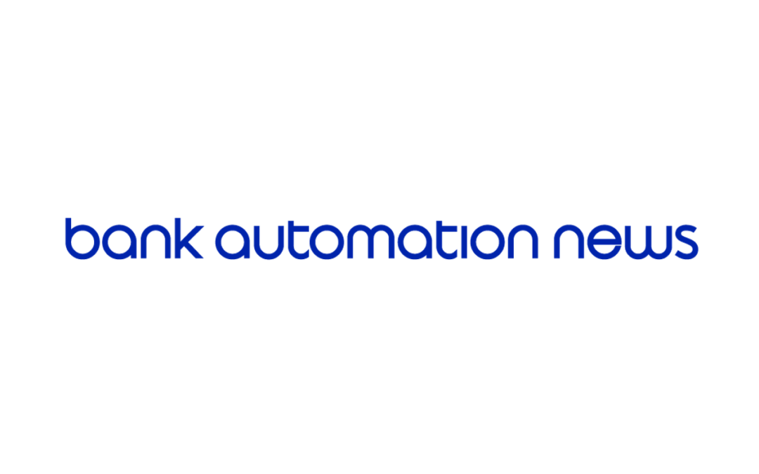 Bank Automation News: Lessons Learned – PPP Spurs New Automations And Fintech Partnerships