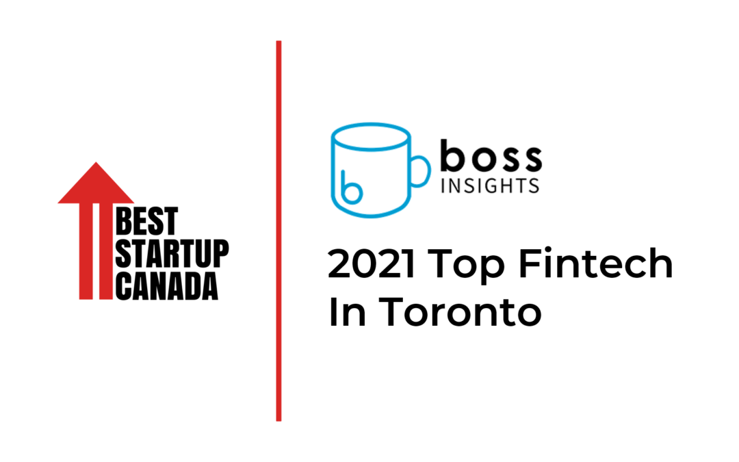 Best Startup Canada Names Boss Insights As Top Toronto Fintech