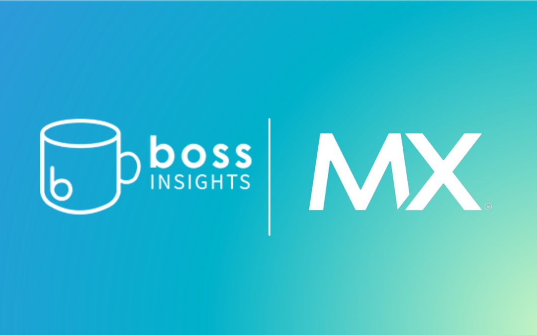Boss Insights Partners with MX to Accelerate Business Lending and Insights with Access to Real-Time Financial Data